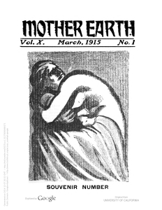 Mother Earth celebrated its ten-year anniversary in March of 1915 with a selection of accolades from friends and movement comrades.